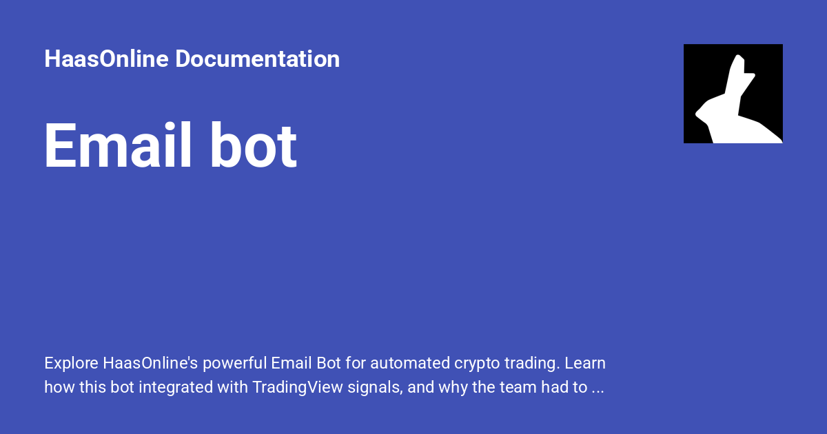 Email bot - HaasOnline Documentation