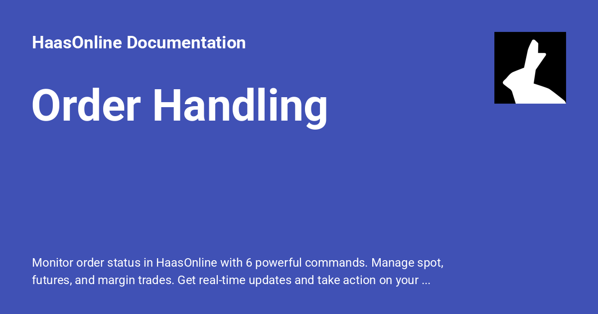 Order Handling - HaasOnline Documentation