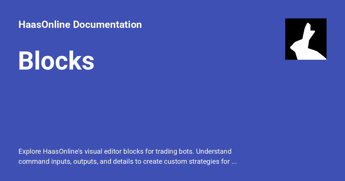 Blocks - HaasOnline Documentation