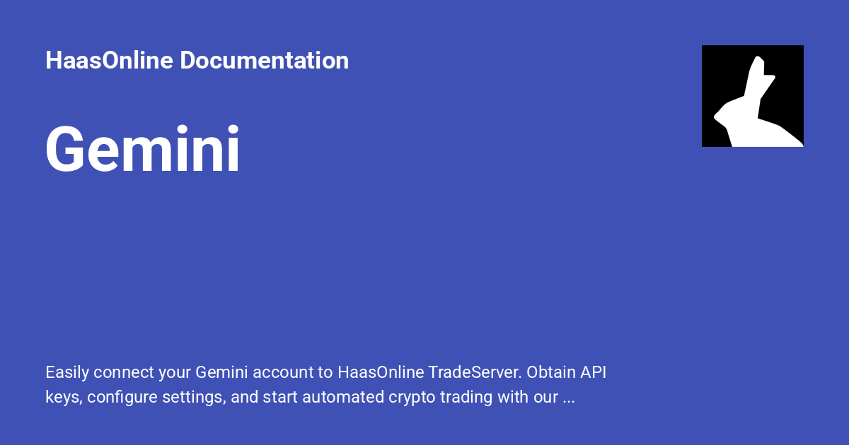 Gemini - HaasOnline Documentation